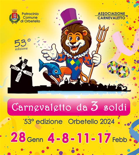 carnevale orbetello 2024|Carnevaletto da 3 soldi Orbetello (GR) Toscana 2024